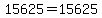 15625=15625