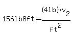 156lb8ft++=%284lb%29%2Fft%5E2%2Av%5B2%5D