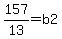157%2F13+=+b2
