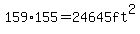 159%2A155=24645ft%5E2