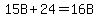 15B%2B24=16B