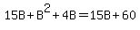 15B+%2B+B%5E2+%2B+4B+=+15B+%2B+60