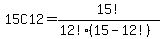 15C12+=+15%21%2F%2812%21%2A%2815-12%21%29%29