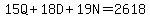 15Q%2B18D%2B19N=2618
