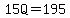 15Q=195