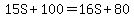 15S%2B100+=+16S%2B80