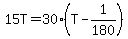 15T+=+30%28T+-+1%2F180%29
