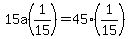15a%281%2F15%29=45%281%2F15%29