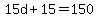 15d%2B15=150