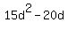 15d%5E2-20d