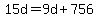 15d+=+9d+%2B+756