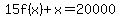 15f%28x%29%2Bx=20000