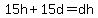 15h%2B15d=dh