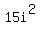 15i%5E2