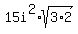 15i%5E2%2Asqrt%283%2A2%29