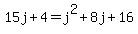 15j%2B4=j%5E2%2B8j%2B16