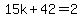 15k%2B42=2