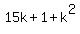 15k+%2B+1+%2B+k%5E2