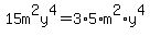 15m%5E2y%5E4=3%2A5%2Am%5E2%2Ay%5E4