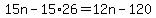 15n-15%2A26=12n-120