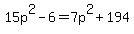 15p%5E2+-+6+=+7p%5E2+%2B+194