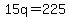 15q+=+225