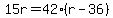 15r=42%28r-36%29