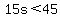 15s%3C45