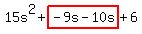15s%5E2%2Bhighlight%28-9s-10s%29%2B6