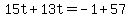 15t%2B13t=-1%2B57
