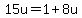 15u=1%2B8u