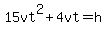 15vt%5E2%2B4vt=h