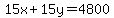 15x%2B15y=4800