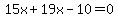15x%2B19x-10=0
