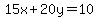 15x%2B20y=10