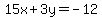15x%2B3y=-12