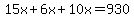 15x%2B6x%2B10x=930