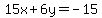 15x%2B6y=-15