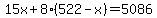 15x%2B8%2A%28522-x%29=5086