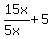 15x%2F%285x%29%2B5