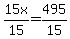 15x%2F15+=+495%2F15