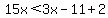 15x%3C3x-11%2B2