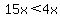 15x%3C4x