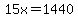 15x=1440