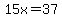 15x=37%2C500
