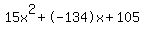 15x%5E2%2B-134x%2B105