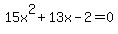 15x%5E2%2B13x-2=0