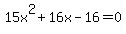 15x%5E2%2B16x-16=0