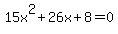 15x%5E2%2B26x%2B8=0