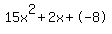 15x%5E2%2B2x%2B-8